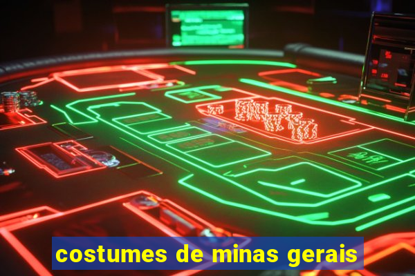 costumes de minas gerais